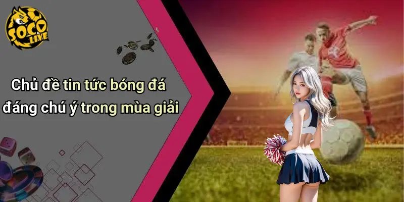 Tin Tức Bóng Đá