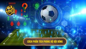 Cách phân tích phong độ đội bóng