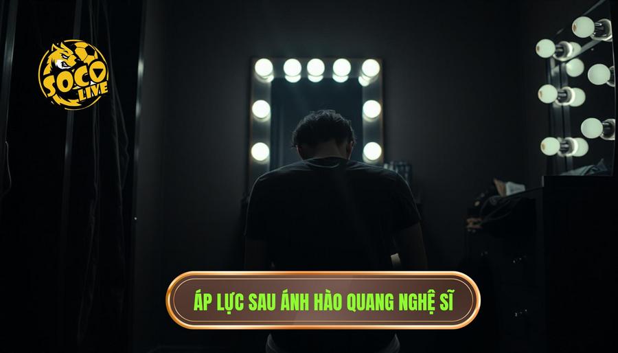 Áp lực sau ánh hào quang nghệ sĩ